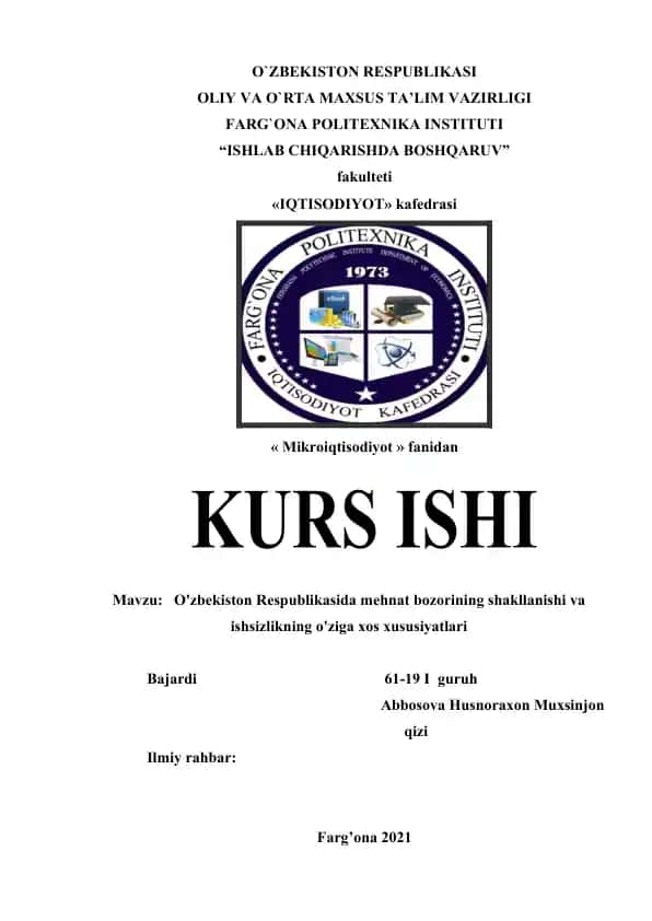O'zbekiston Respublikasida mehnat bozorining shakllanishi va ishsizlikning o'ziga xos xususiyatlari