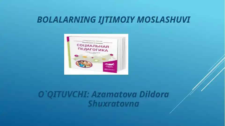 BOLALARNING IJTIMOIY MOSLASHUVI