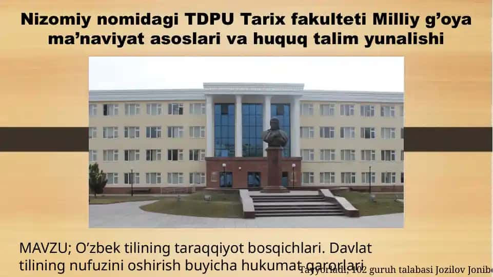 O’zbek tilining taraqqiyot bosqichlari. Davlat tilining nufuzini oshirish bo‘yicha hukumat qarorlari