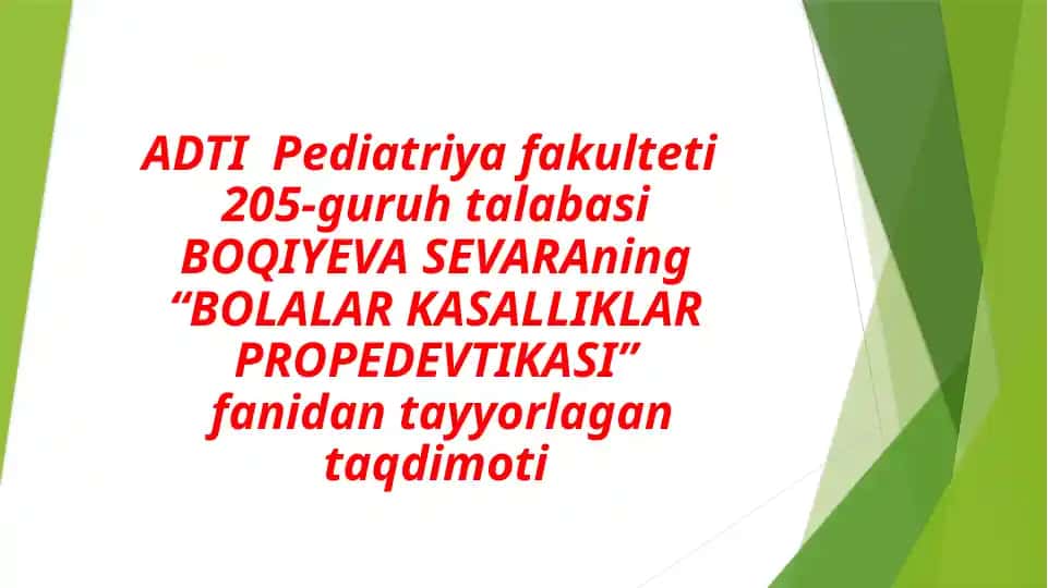 "BOLALAR KASALLIKLAR PROPEDEVTIKASI"