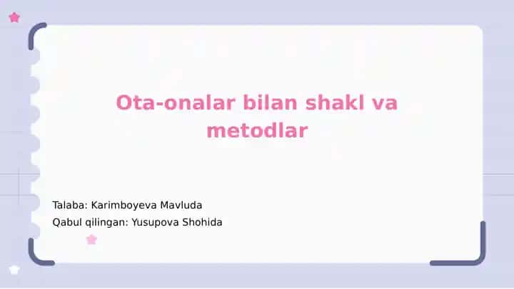 Ota-onalar bilan shakl va metodlar