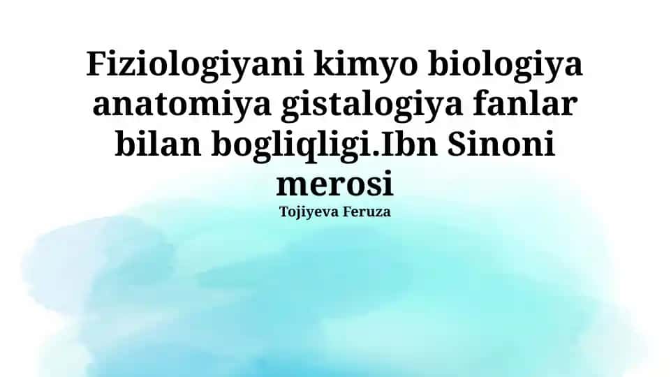 Ibn Sinoning Ilmiy Merosining Zamonaviy Fiziologiyadagi Ahamiyati