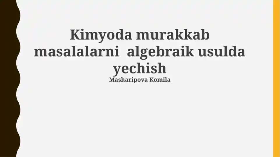 Kimyoda murakkab masalalarni algebraik usulda yechish