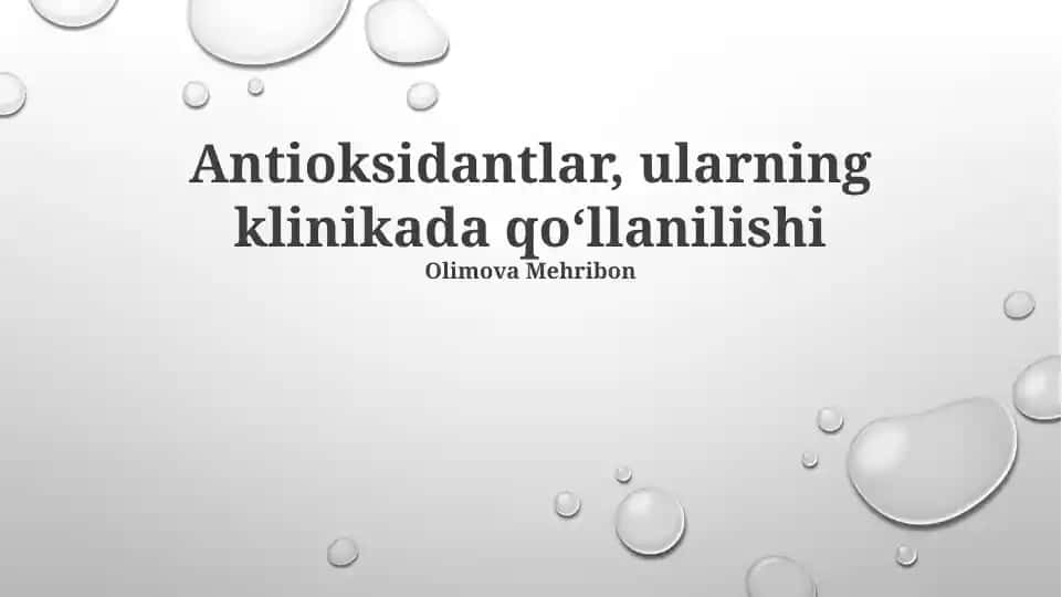Antioksidantlar, ularning klinikada qoʻllanilishi