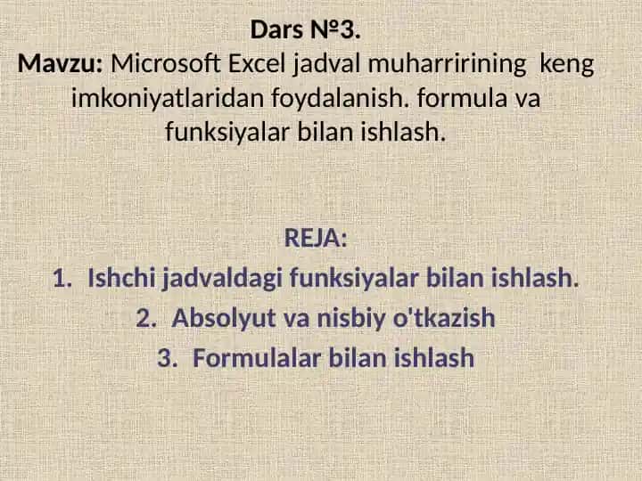Microsoft Excel jadval muharririning keng imkoniyatlaridan foydalanish. formula va funksiyalar bilan ishlash