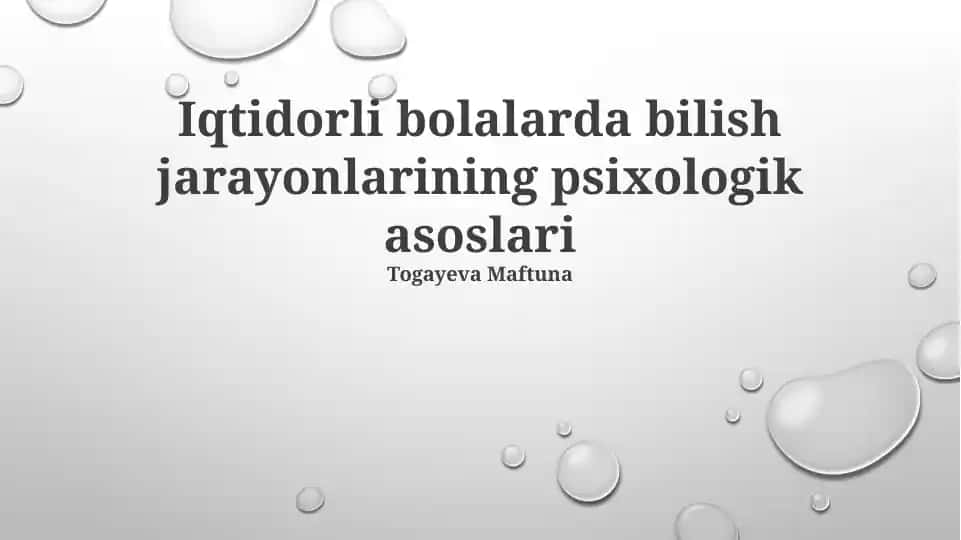 Iqtidorli bolalarda bilish jarayonlarining psixologik asoslari