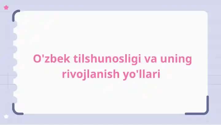 O'zbek tilshunosligi va uning rivojlanish yo'llari