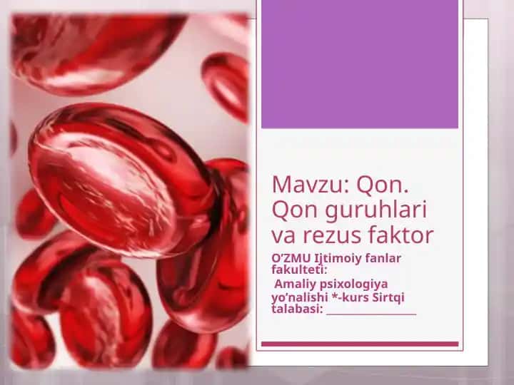 Qon. Qon guruhlari va rezus faktor
