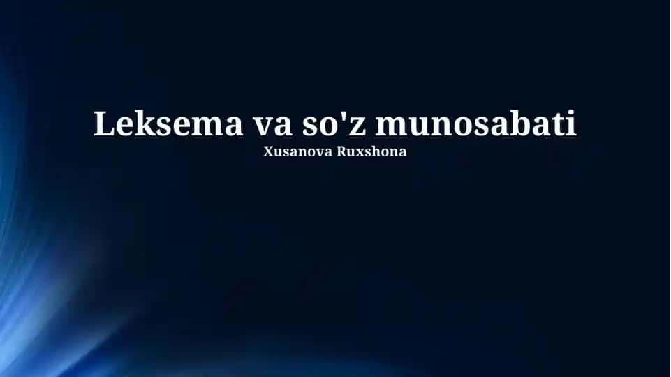 Leksema va so'z munosabati