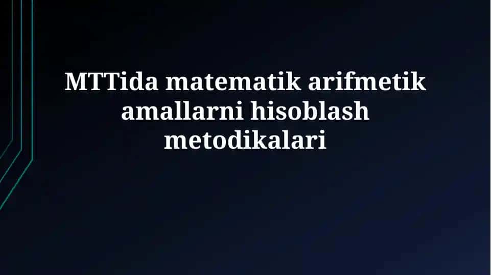 Mttida Matematika va Arifmetik Operatsiyalar