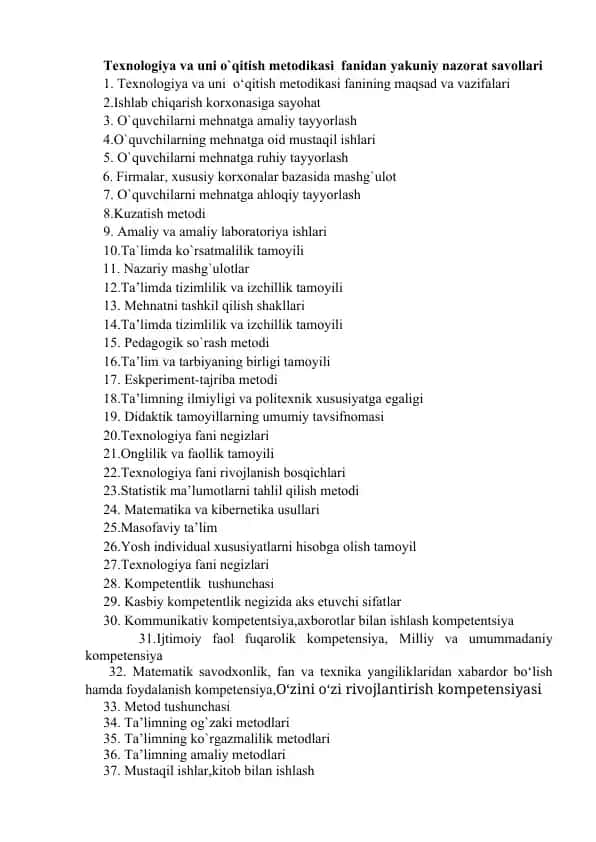 Texnologiya va uni o`qitish metodikasi fanidan yakuniy nazorat savollari
