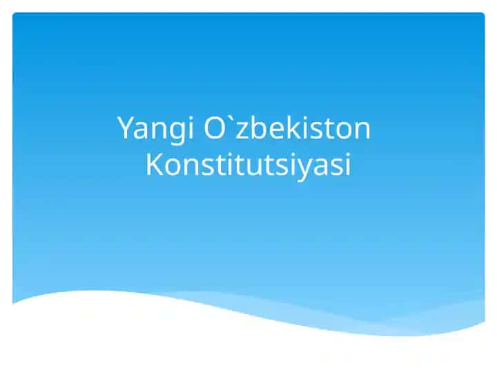 Yangi O'zbekiston Konstitutsiyasi