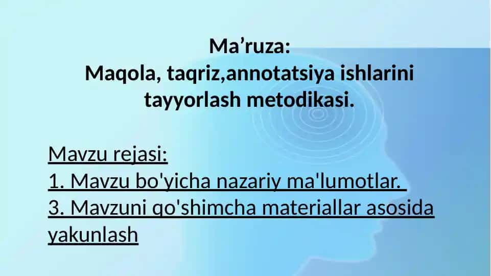 Ma'ruza: Maqola, taqriz, annotatsiya ishlarini tayyorlash metodikasi