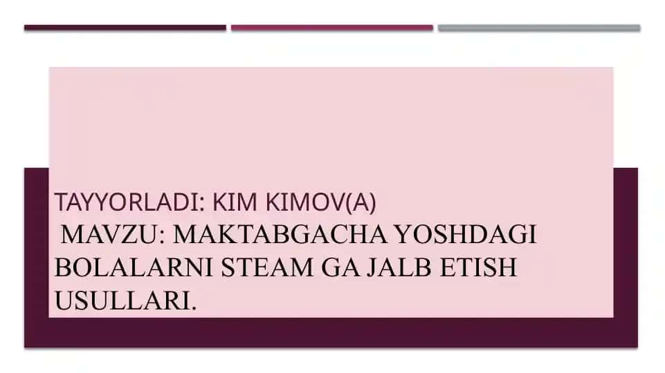 maktabgacha yoshdagi bolalar uchun STEAM ta'limi