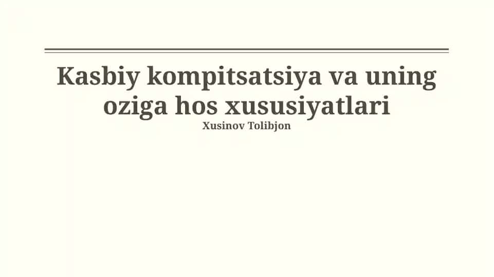 Kasbiy kompitsatsiya va uning oziga hos xususiyatlari