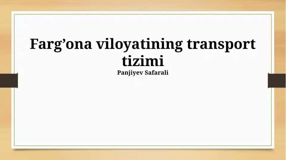 Farg’ona viloyatining transport tizimi