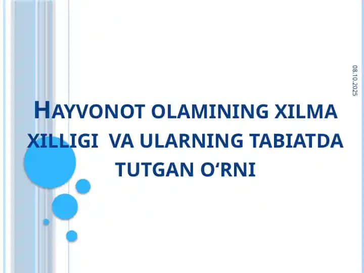 Hayvonotolamining xilmaxilligi va ularning tabiatdagi tutgan o'rni