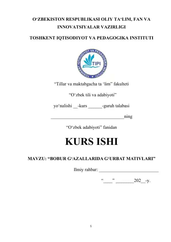 Kurs ishi "Bobur G‘azallarida G‘urbat Mativlari"