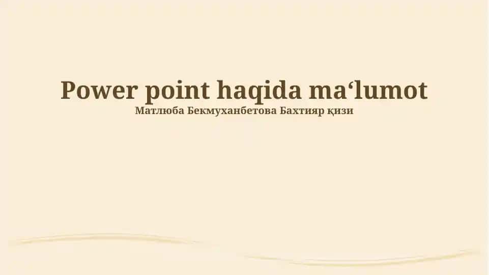 PowerPoint dasturi bo‘yicha ma’lumotnoma taqdimoti