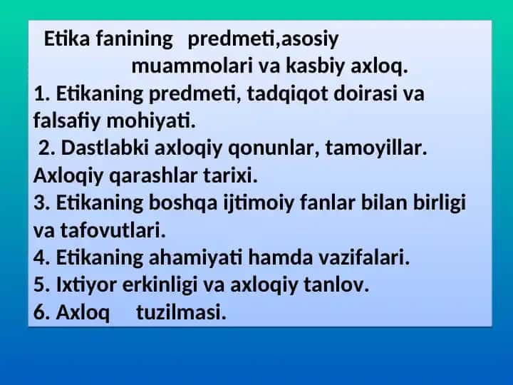 Etikafanining predmeti, asosiy muammolari va kasbiy aхloq