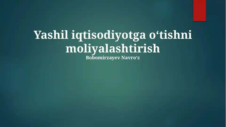 Yashil iqtisodiyotga oʻtishni moliyalashtirish