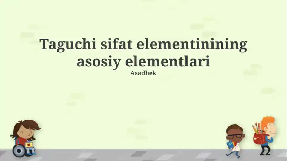 Taguchi usulining asosiy elementlari
