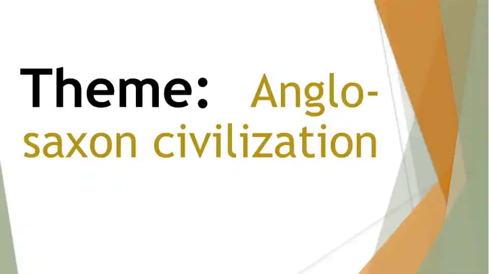 Anglo-Saxon Civilization