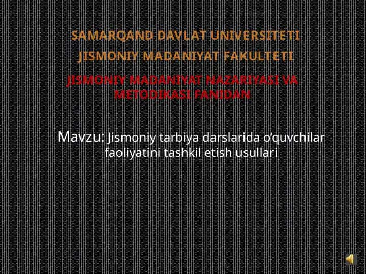 Jismoniy tarbiyadarslaridao’quvchilarfaoliyatinitashkiletishusullari