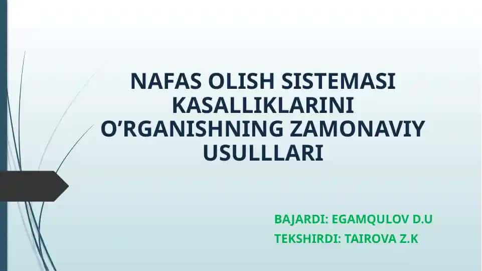 NAFAS OLISH SISTEMASI KASALLIKLARINI O’RGANISHNING ZAMONAVIY USULLLARI