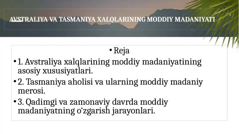 AVSTRALIYA VA TASMANIYA XALQLARINING MODDIY MADANIYATI