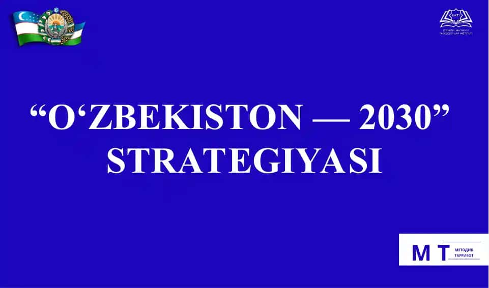 “O‘ZBEKISTON — 2030” STRATEGIYASI