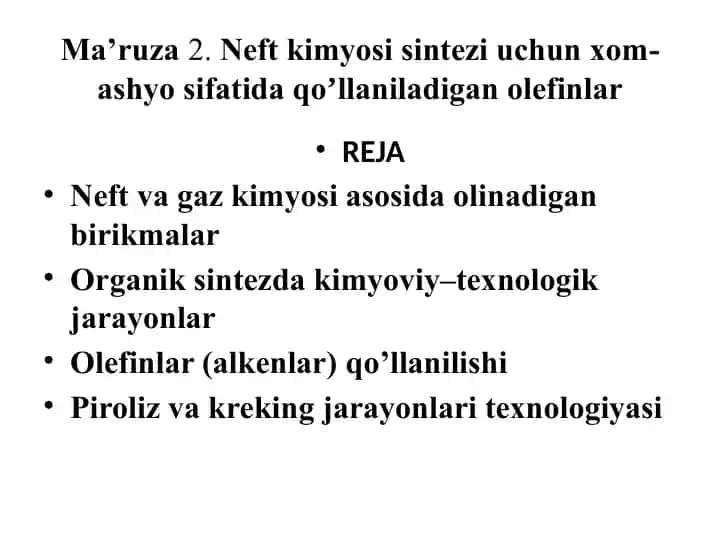 Neftkimyosisi sintez uchun xom-ashyosifatida qoʼllaniladigan olefinlar