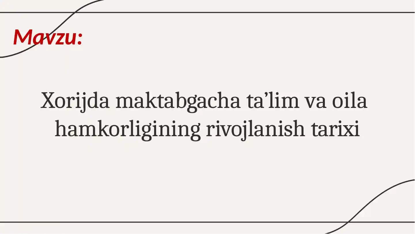Xorijda maktabgacha ta'lim va oila hamkorligining rivojlanishi tarixi