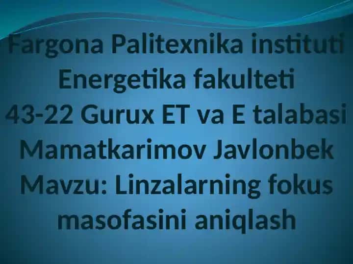 Linzalarning fokus masofasini aniqlash