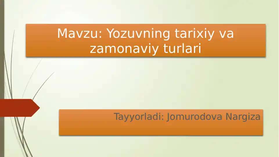 Yozuvning tarixiy va zamonaviy turlari