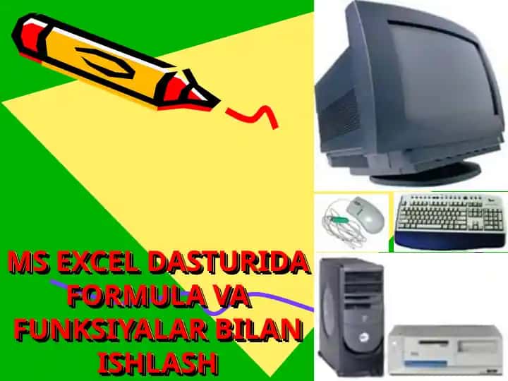 MS Excel dasturida formula va funksiyalar bilan ishlash