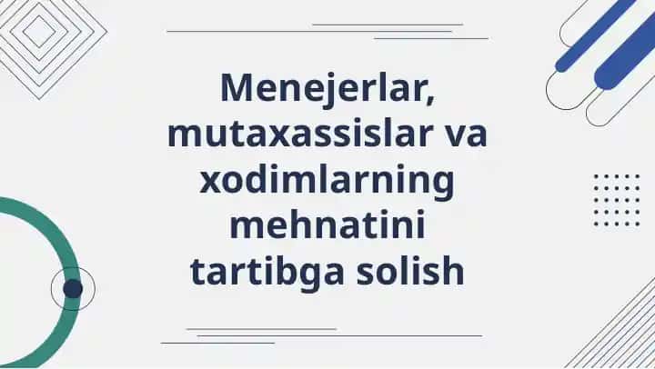 Menejerlar, mutaxassislar va xodimlarning mehnatini tartibga solish