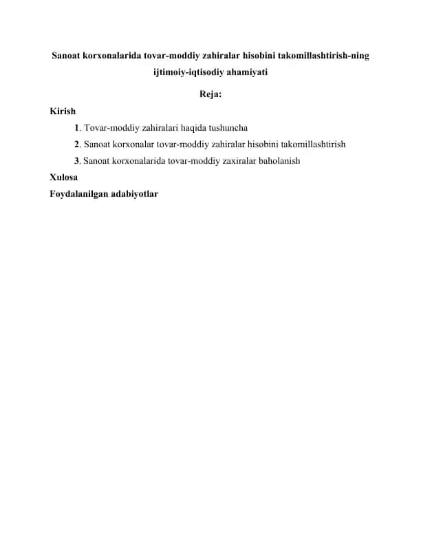 Sanoat korxonalarida tovar-moddiy zahiralar hisobini takomillashtirish