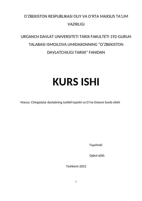 Chingiziylar Davlatining Tashkil Topishi va O‘rta Osiyoni Bosib Olishi kurs ishi