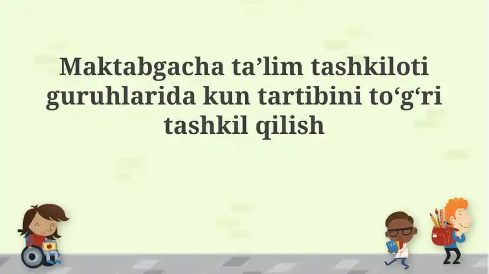 Kun tartibini to'g'ri tashkil etish