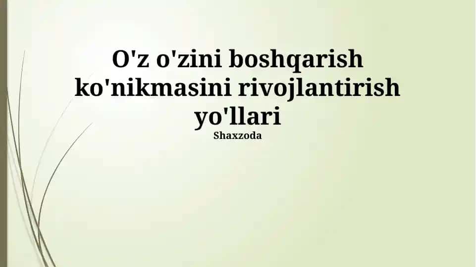 O'z-o'zini boshqarish ko'nikmalarini rivojlantirish yo'llari