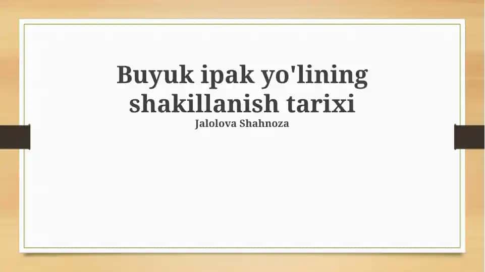 Buyuk ipak yo'lining shakillanish tarixi