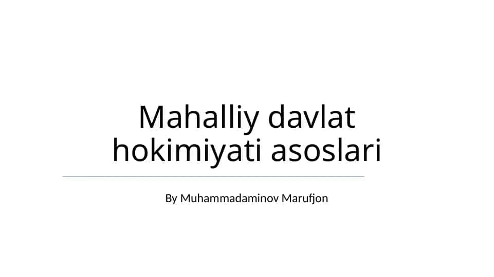 Mahalliy davlat hokimiyati asoslari