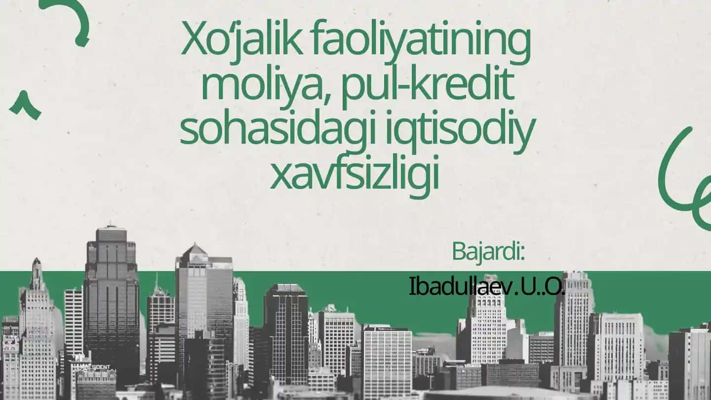 Moliya va kredit sohasidagi iqtisodiy xavfsizlik
