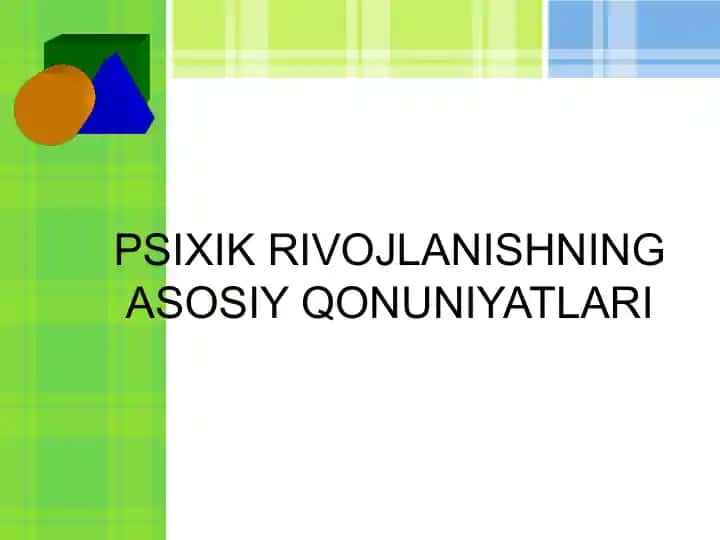 PSIXIK RIVOJLANISHNING ASOSIY QONUNIYATLARI