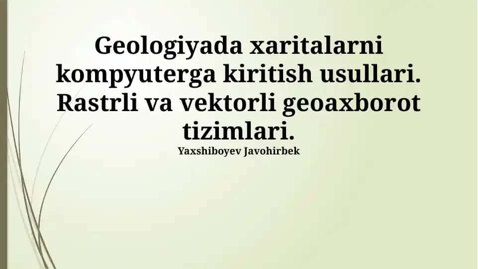 Geologiyada xaritalarni kompyuterga kiritish usullari