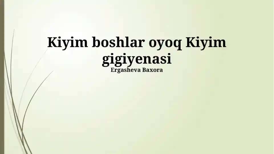 Kiyim gigiyenasi Ergasheva Baxora