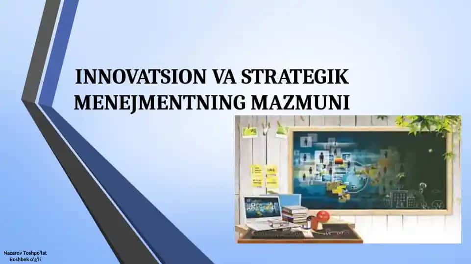 Innovatsion va strategik menejmentning mazmuni