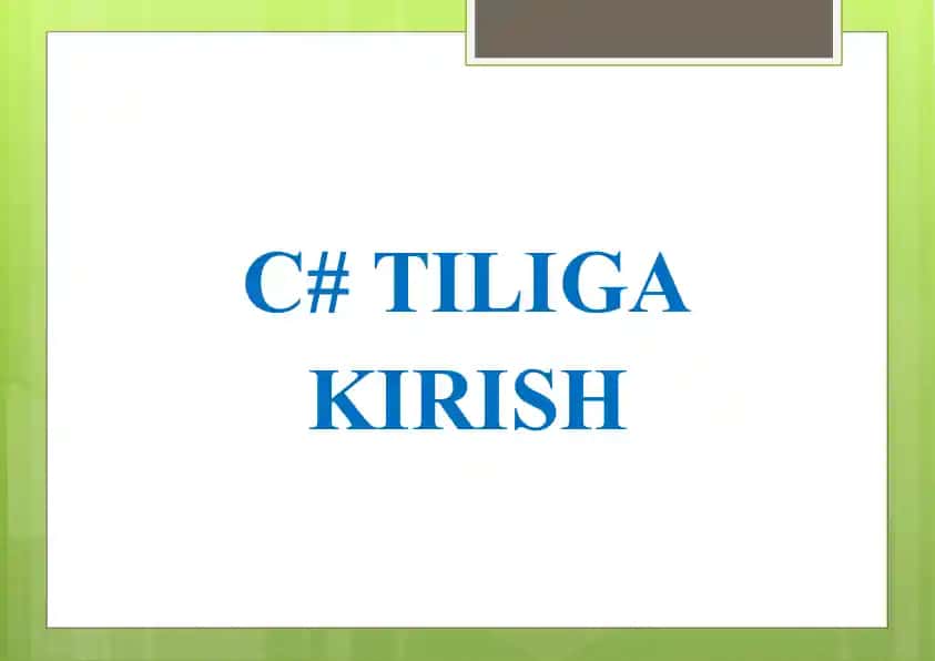 C# TILIGA KIRISH