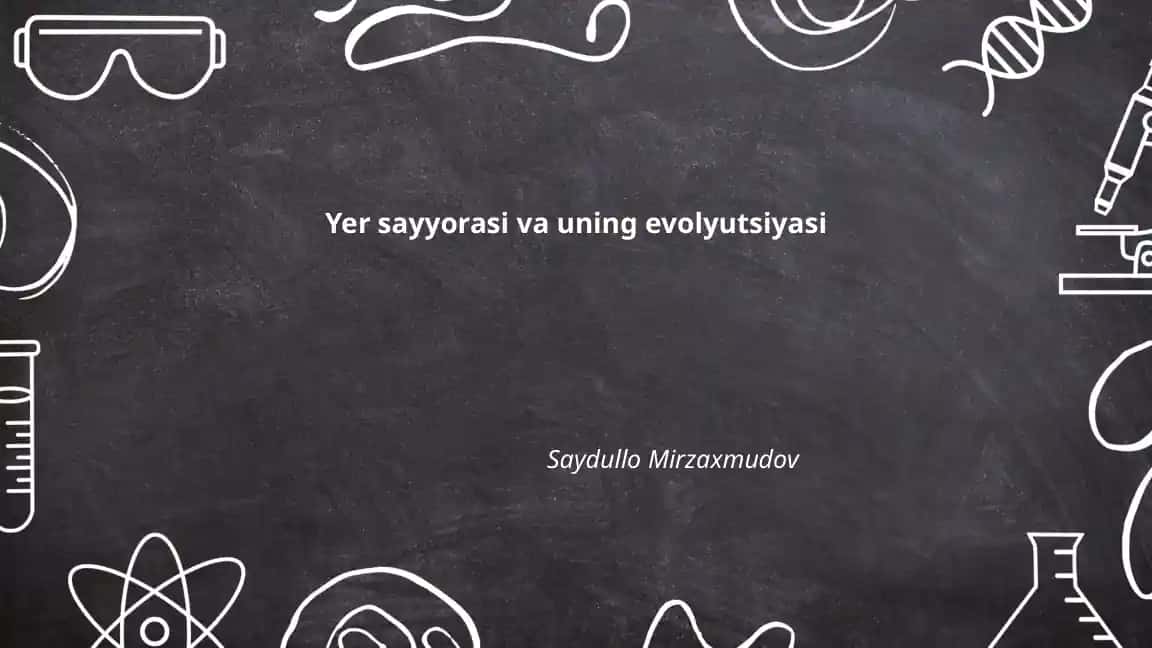 Yer sayyorasi va uning evolyutsiyasi